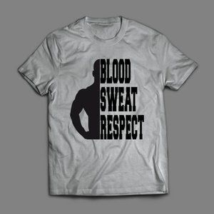 BLOOD SWEAT RESPECT GYM SHIRT